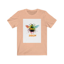 Load image into Gallery viewer, &quot;Bee Saucey&quot; Short Sleeve Tee
