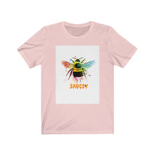 Load image into Gallery viewer, &quot;Bee Saucey&quot; Short Sleeve Tee
